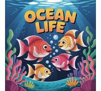 LIFE Ocean Coloring Book for Kids Ages 2-8: Relaxing Build Confidence For Boys And Girls Big Coloring Pages Family Time Improve Fine Motor Skills ... Build Confidence For Boys And Girls Big Colo