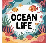 LIFE Ocean Coloring Book for Kids Ages 2-8: Screen Free Quiet Time Bold Line Big Coloring Pages Rainy Day Fun For Boys And Girls Boost Creativity ... Time Bold Line Big Coloring Pages Rainy Da