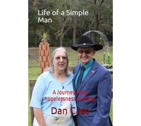 Life of a Simple Man: A Journey from Hopelessness to Hope