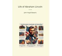 Life of Abraham Lincoln