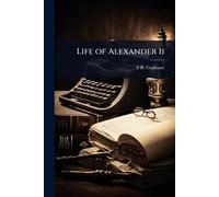 Life of Alexander Ii