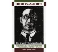 Life Of An Anarchist Alexander Berkman, Gene Fellner, Howard Zinn (Auteur)