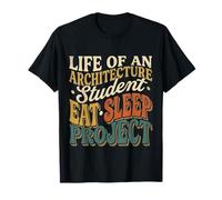 Life of an Architecture Student Eat Sleep Project |- T-Shirt