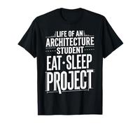 Life of an Architecture Student Eat Sleep Project |- T-Shirt