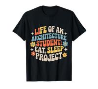 Life of an Architecture Student Eat Sleep Project - T-Shirt