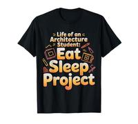 Life of an Architecture Student Eat Sleep Project - T-Shirt