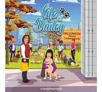 Life of Bailey Halloween Hugs - Sensei Paul David - senseipublishing - Livre en Anglais Sensei Paul DavidSensei Paul David (Auteur)