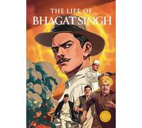 Life of Bhagat Singh: Classic indian Stories
