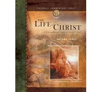 Life of Christ Volume 3