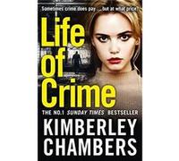Life of Crime by Kimberley Chambers Paperback Book Inconnu (Auteur)