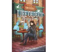 Life of Death Pending Review: Book One - A Darkly Funny Metaphysical Novella