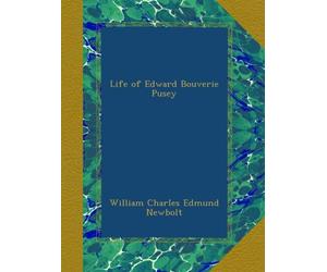 Life of Edward Bouverie Pusey