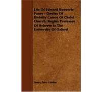 Life of Edward Bouverie Pusey - Doctor of Divinity Canon of Christ Church: Regius Professor of Hebrew in the University of Oxford Liddon, Henry Parry, Fuller, Morris (Auteur)