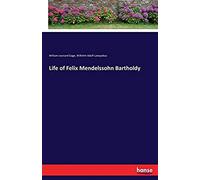 Life Of Felix Mendelssohn Bartholdy