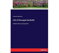 Life Of Giuseppe Garibaldi
