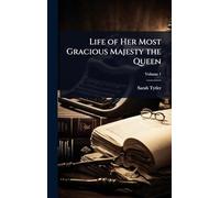 Life of Her Most Gracious Majesty the Queen