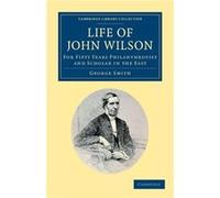 Life Of John Wilson, D.D. F.R.S.