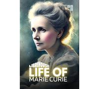 Life of Marie Curie
