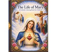 Life of Mary: A Catholic Coloring Book for Children