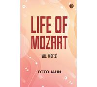 Life of Mozart, Vol. 1 (of 3)