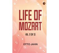 Life of Mozart, Vol. 2 (of 3)