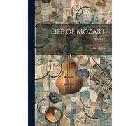 Life Of Mozart; Volume 1