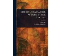 Life Of Octavia Hill As Told In Her Letters