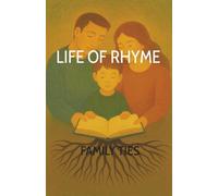LIFE OF RHYME: FAMILY TIES: A warm and witty take on parenting, children, and domestic chaos