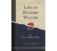 Life Of Richard Wagner Vol 5 (