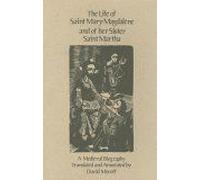 Life Of Saint Mary Magdalene And Of Her Sister Saint Martha