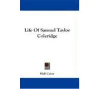 Life of Samuel Taylor Coleridge Caine, Hall (Auteur)
