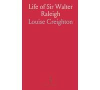 Life of Sir Walter Raleigh