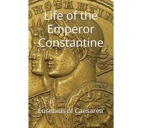 Life of the Emperor Constantine