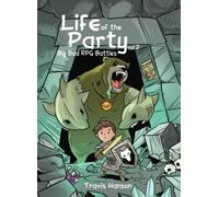 Life of the Party: Big bad RPG Battles vol 2
