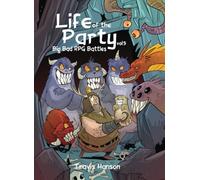 Life of the Party: Big Bad RPG Battles vol 5