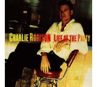 Life of the Party by Charlie Robison