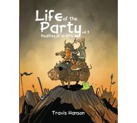 Life of the Party: Realities of an RPG vol 3