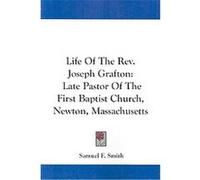 Life Of The Rev. Joseph Grafton Samuel F. Smith (Auteur)