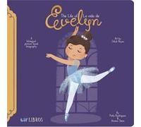 Life ofLa Vida de Evelyn Cisneros by Ariana Stein Ariana Stein (Auteur)