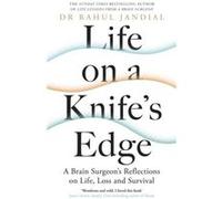Life on a Knifes Edge - Dr Rahul Jandial - Penguin Books Ltd - Livre en Anglais - Hardback Dr Rahul JandialDr Rahul Jandial (Auteur)