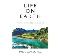 Life on Earth: Scientific and Religious Views