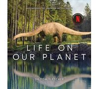 Life on Our Planet: Accompanies the Landmark Netflix Series