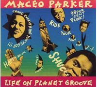 Parker, Maceo - Life On Planet Groove