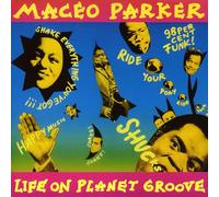 Maceo Parker – Life on Planet Groove – Vinyle – Réédition (Membran)