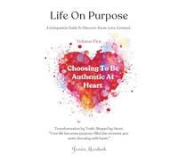 Life On Purpose: “Your life becomes purpose-filled the moment you start choosing with heart.”
