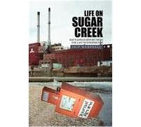 Life on Sugar Cr attlefield Report from the Last Newspaper War Marshall, Skip (Auteur)