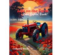 Life on the Farm: Color, Explore, Create!