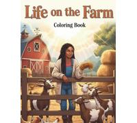 “Life on the Farm Coloring Book for Black Women: Rustic Country Living, Cozy Farmhouse Scenes, Animals, and Relaxing Stress Relief Designs to Color