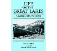 Life on the Great Lakes: A Wheelsman's Story (Great Lakes Books Series) by Fred W Dutton (1991-02-01)