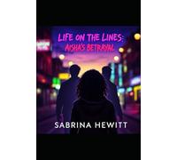 Life on the Lines: Aisha's Betrayal